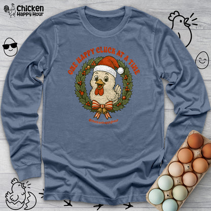 One Happy Cluck at a Time Long Sleeve