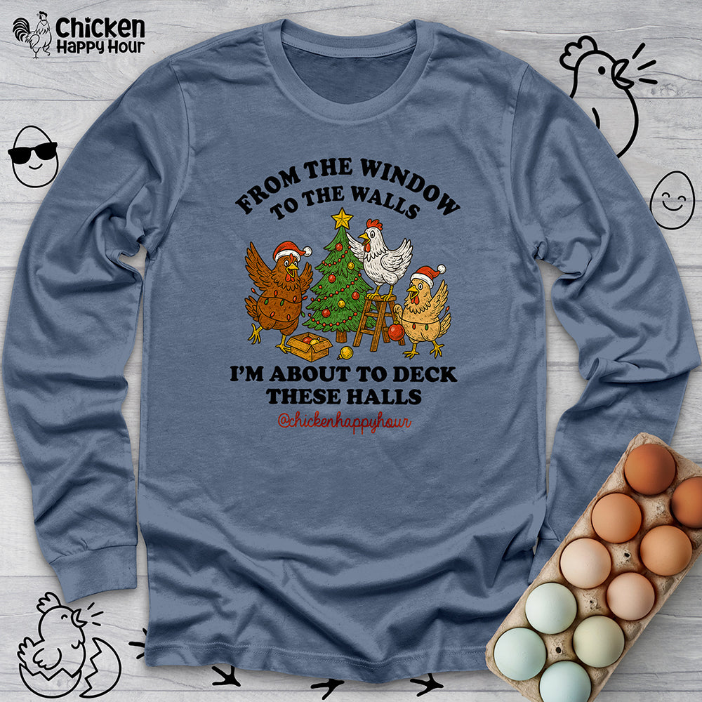 From the Window to the Walls Long Sleeve