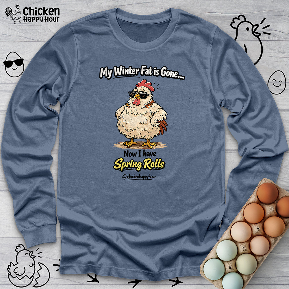 My Winter Fat Is Gone Long Sleeve