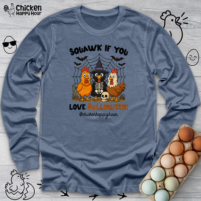 Squawk if you Love Halloween Long Sleeve
