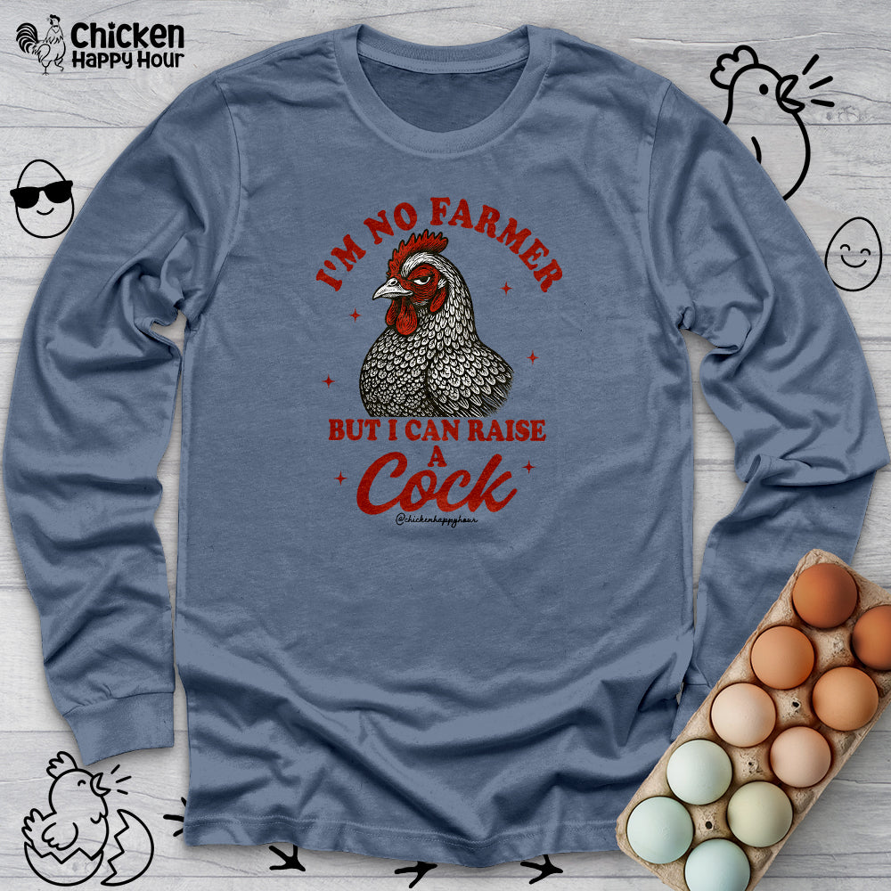 I'm No Farmer Long Sleeve