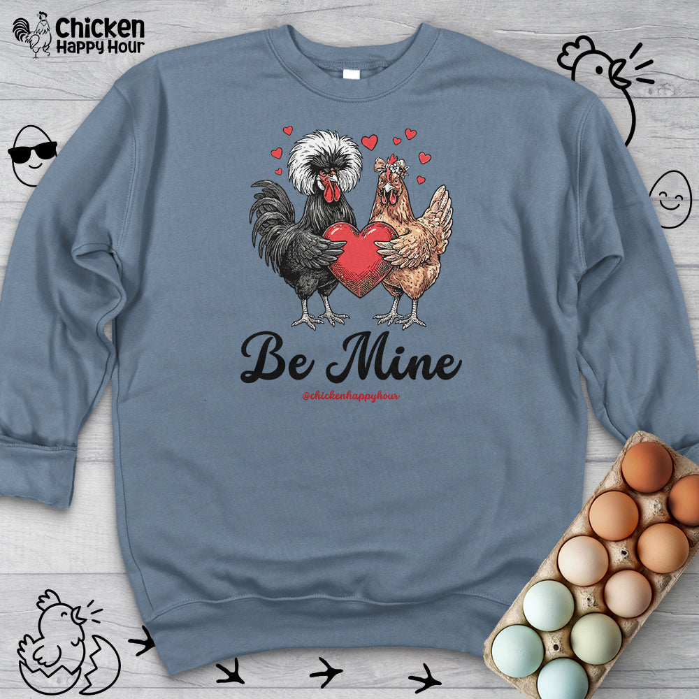 Be Mine Sweatshirt