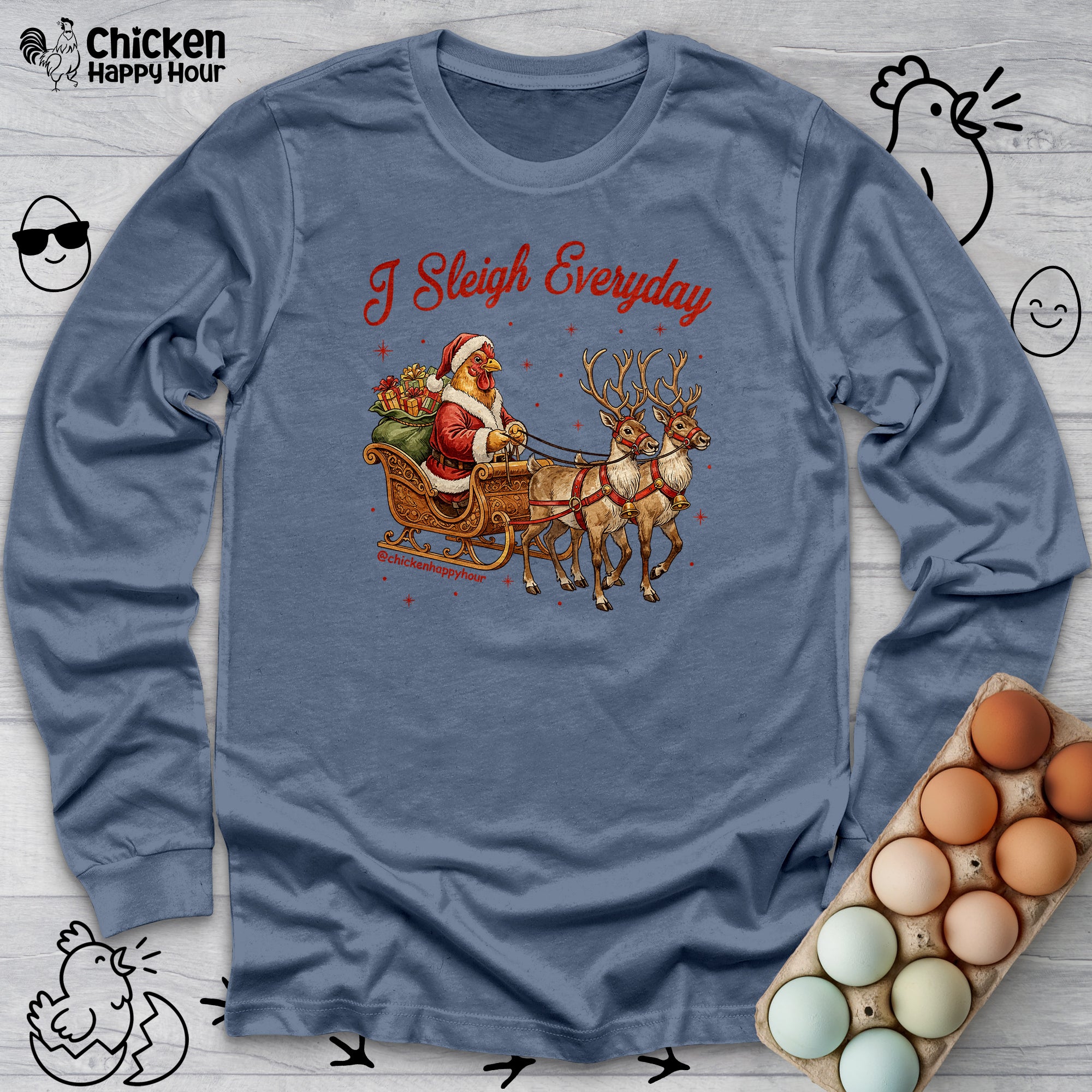 I Sleigh Everyday Long Sleeve