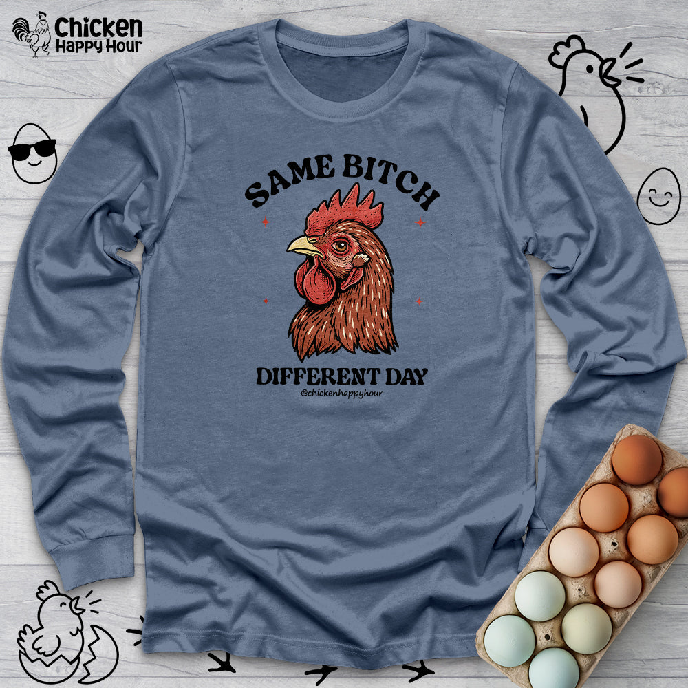 Same Bitch Long Sleeve