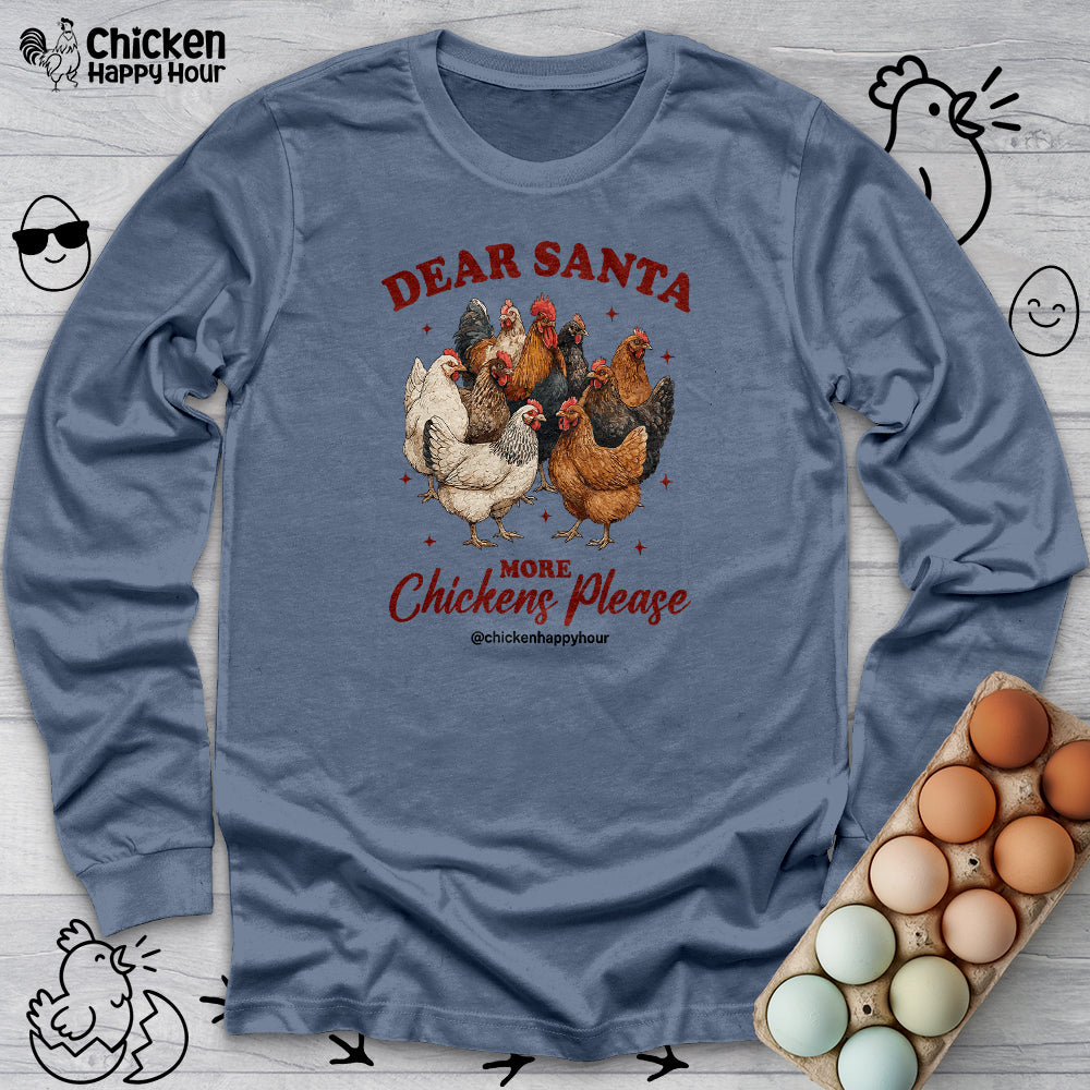 Dear Santa More Chickens Please Long Sleeve