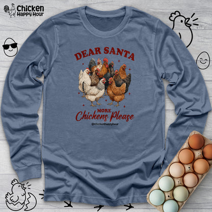 Dear Santa More Chickens Please Long Sleeve