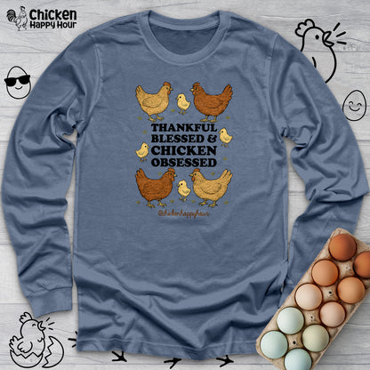 Thankful Blessed and Chicken Obsessed Long Sleeve