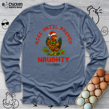 Nice Until Proven Naughty Long Sleeve