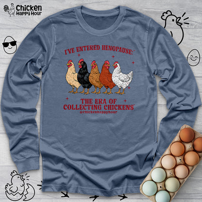 I’ve Entered Henopause™ Long Sleeve