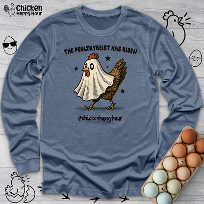 The Poultrygeist Has Risen Long Sleeve