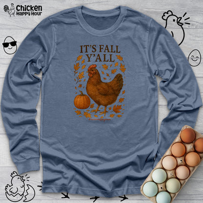 It's Fall Y'all Long Sleeve