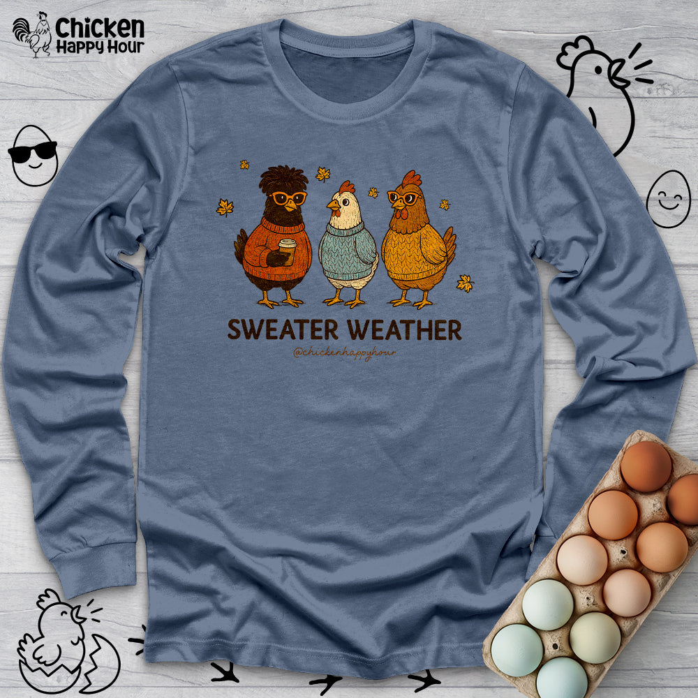 Sweater Weather Long Sleeve