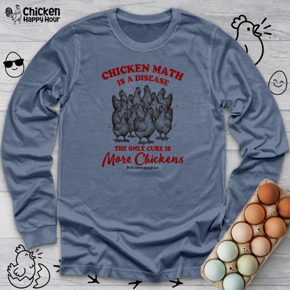 Chicken Math is a Disease Long Sleeve