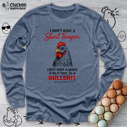 I Don't Have A Short Temper Long Sleeve
