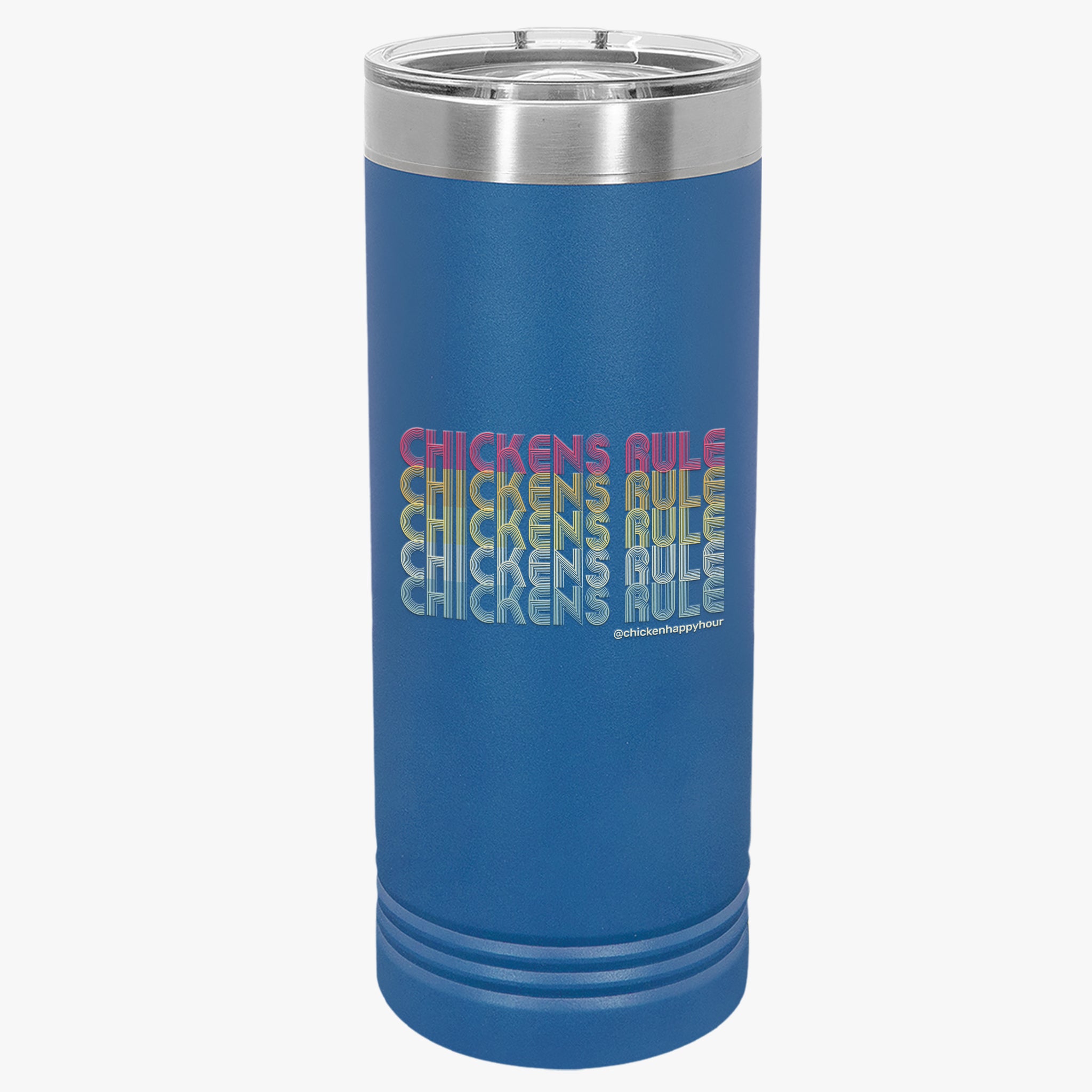 Chickens Rule Tumbler