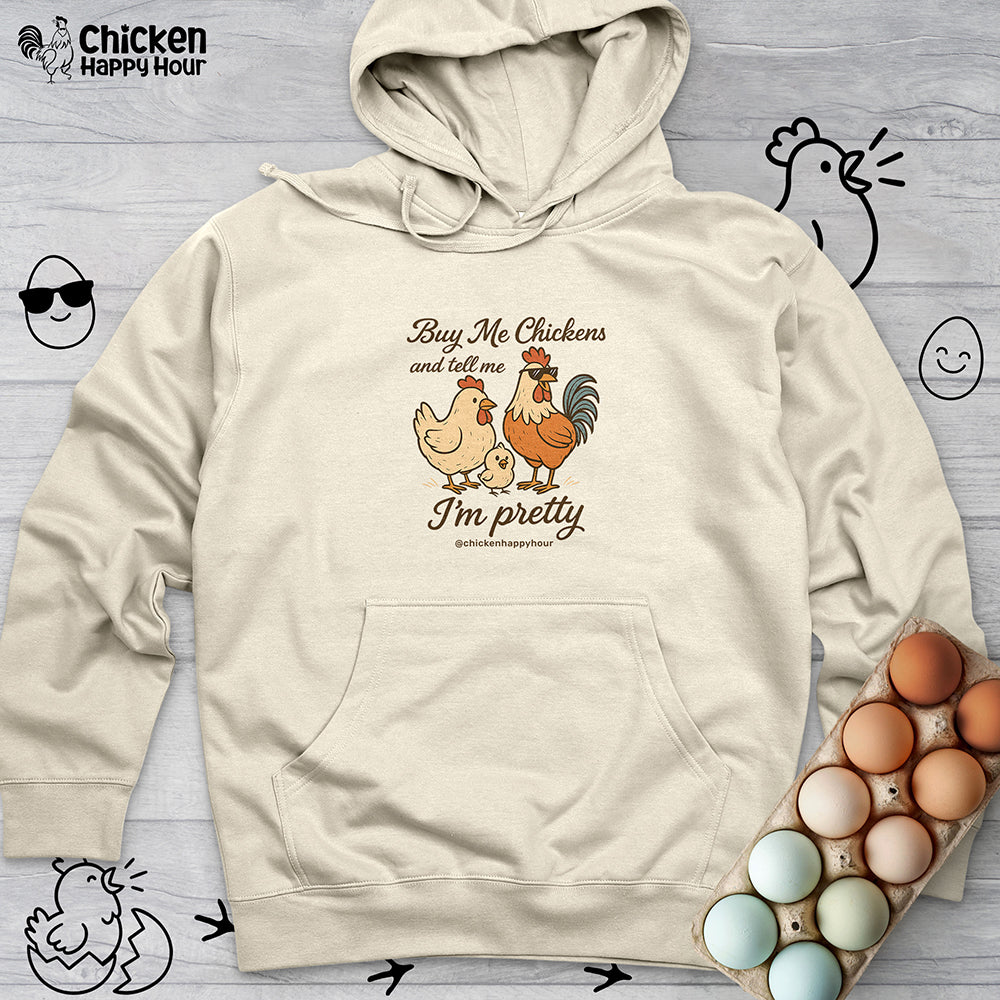 Buy Me Chickens Hooded Sweatshirt