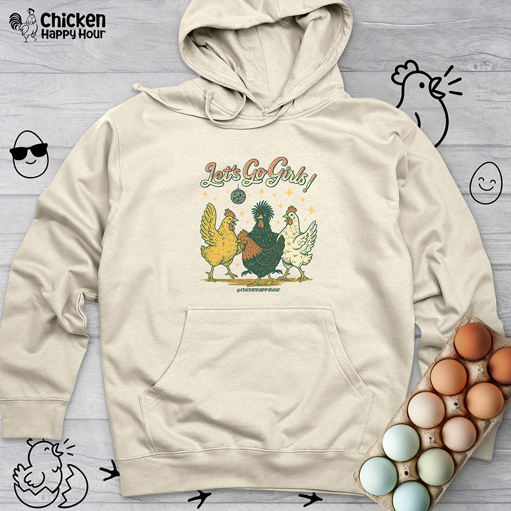 Let's Go Girls Hooded Sweatshirt