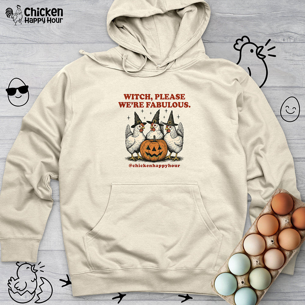 Witch Please We’re Fabulous Hooded Sweatshirt