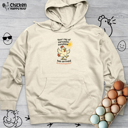 Your Ray of Sarcastic Sunshine has Arrived Hooded Sweatshirt