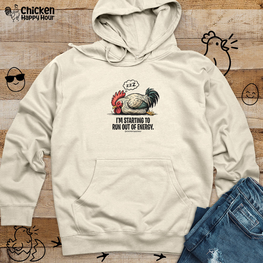 I’m Starting to Run Out of Energy Hooded Sweatshirt