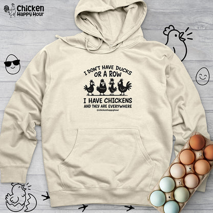 I Don't Have Ducks Hooded Sweatshirt