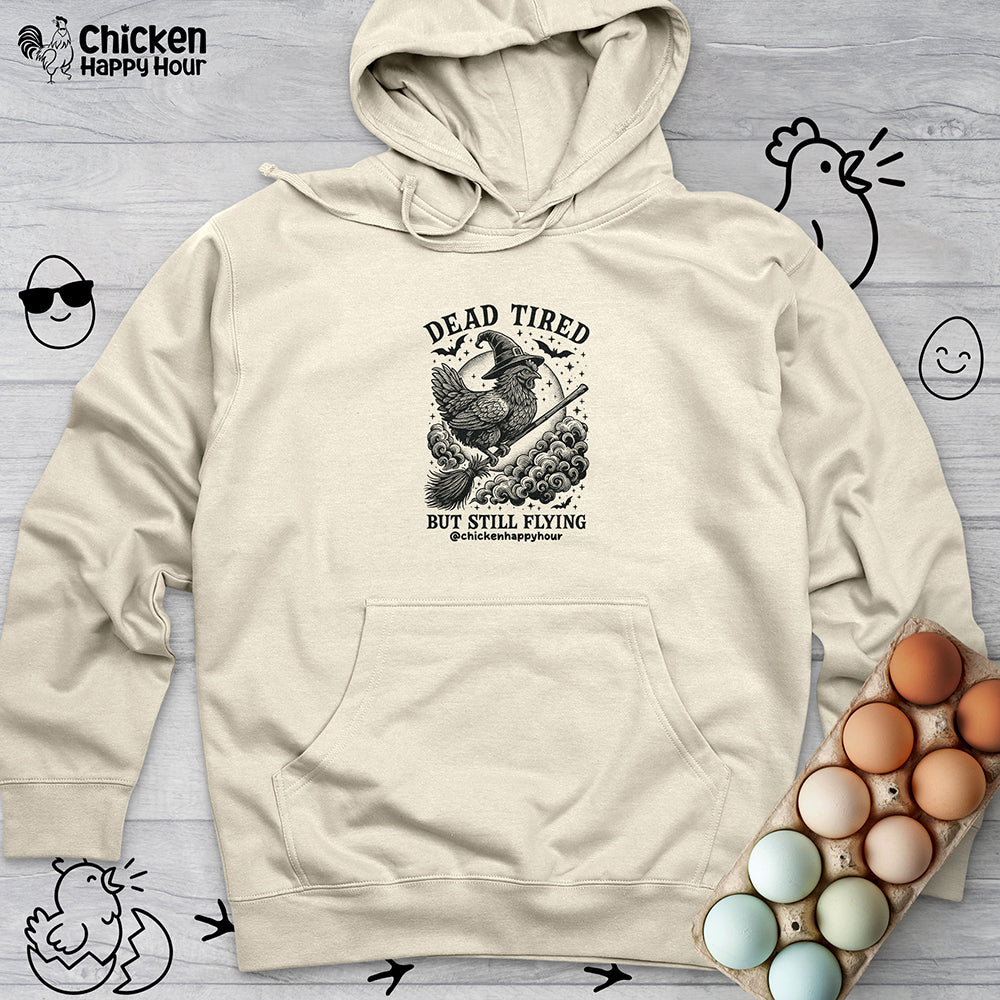 Dead Tired But Still Flying Hooded Sweatshirt