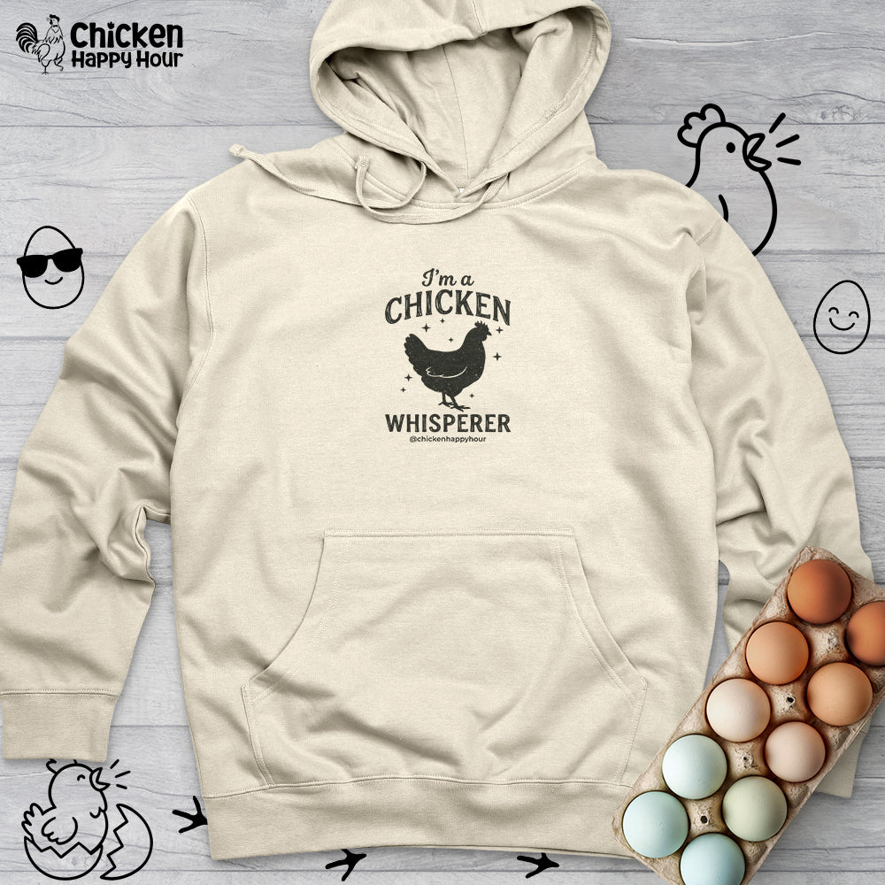 I'm A Chicken Whisperer Hooded Sweatshirt