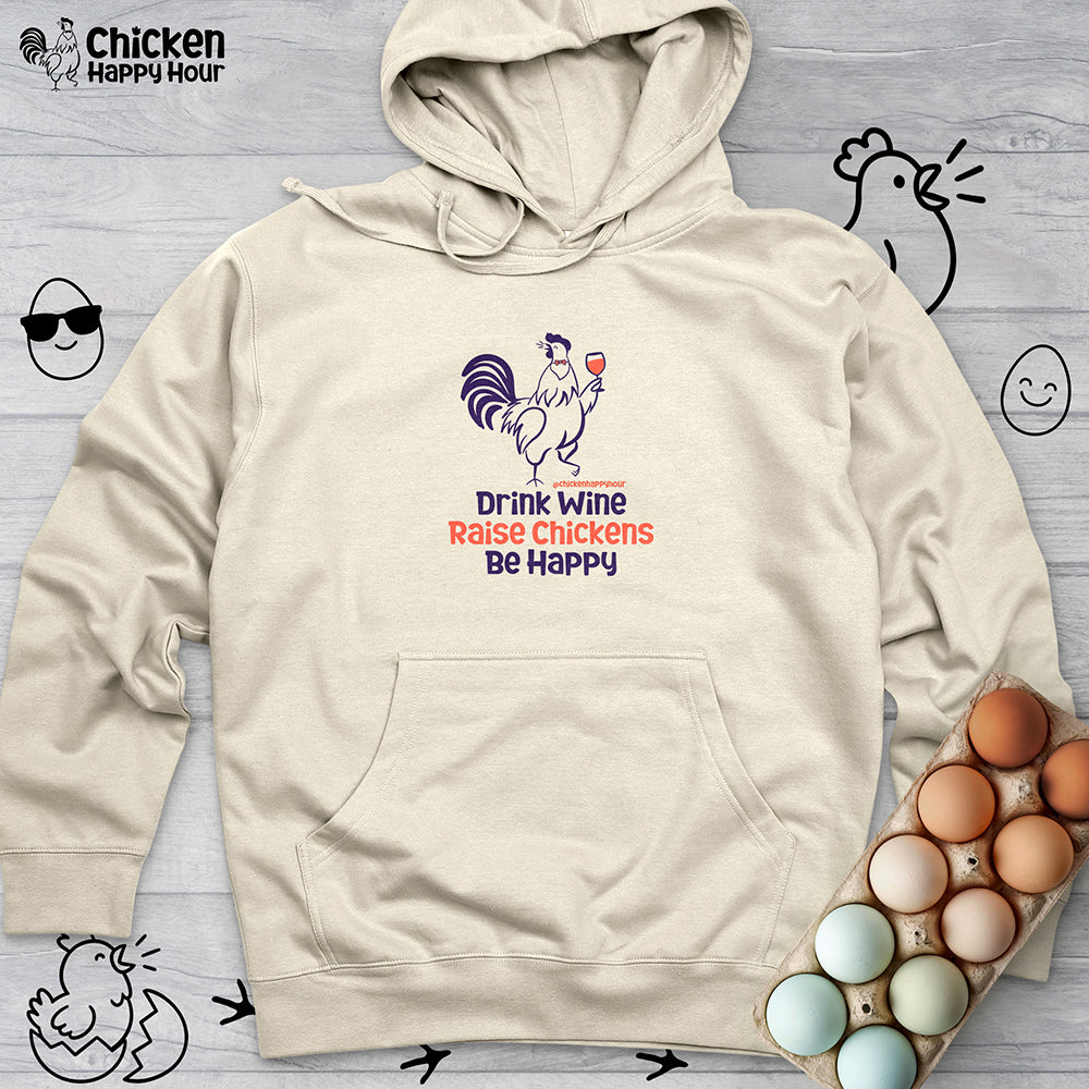 Drink Wine Raise Chickens Hooded Sweatshirt