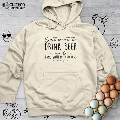 I Just Want to Drink Beer Hooded Sweatshirt