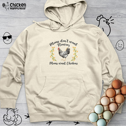Moms Want Chickens Hooded Sweatshirt