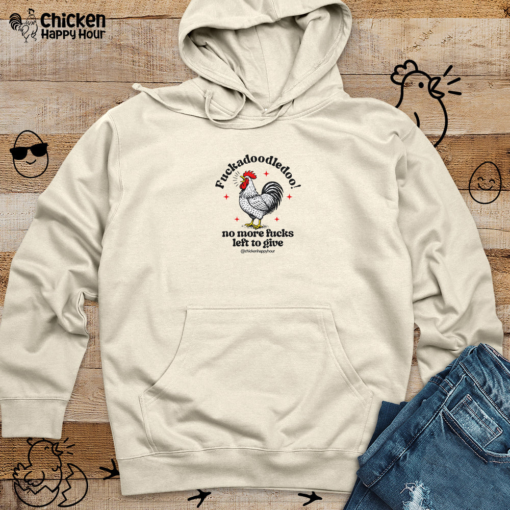 Fuckadoodledoo! No More Fucks Hooded Sweatshirt