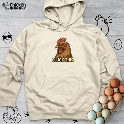 Cluck This! Hooded Sweatshirt