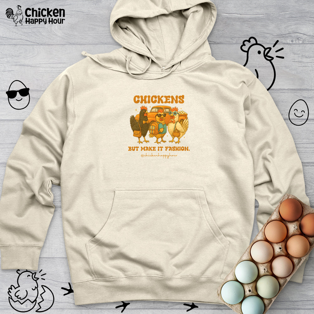 Chickens But Make it Fashion Hooded Sweatshirt