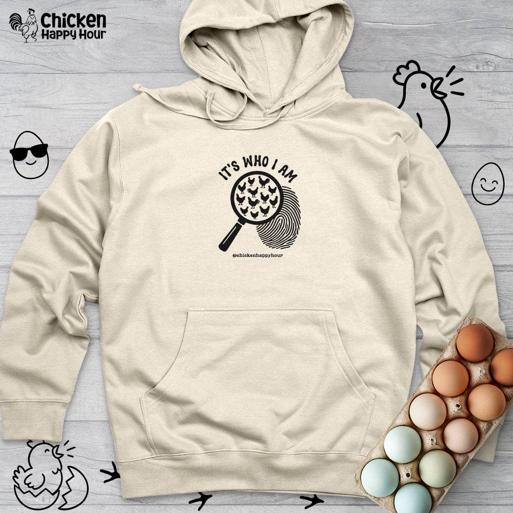 It's Who I Am Hooded Sweatshirt