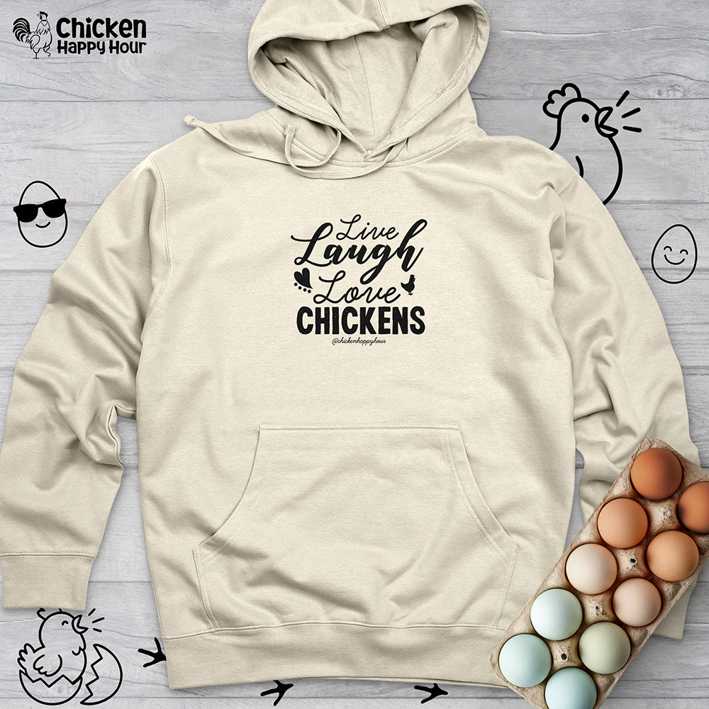 Live Laugh Love Chickens Hooded Sweatshirt