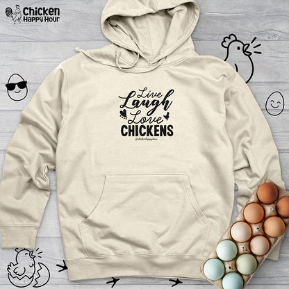 Live Laugh Love Chickens Hooded Sweatshirt