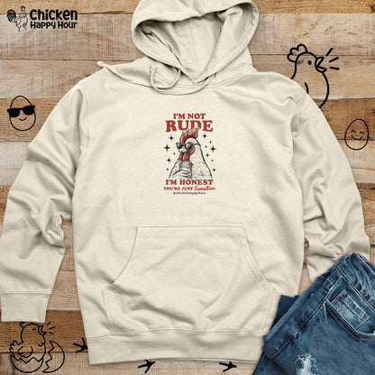 I'm Not Rude Hooded Sweatshirt
