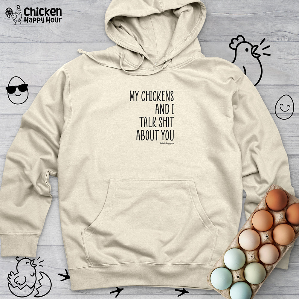 My Chickens Hooded Sweatshirt