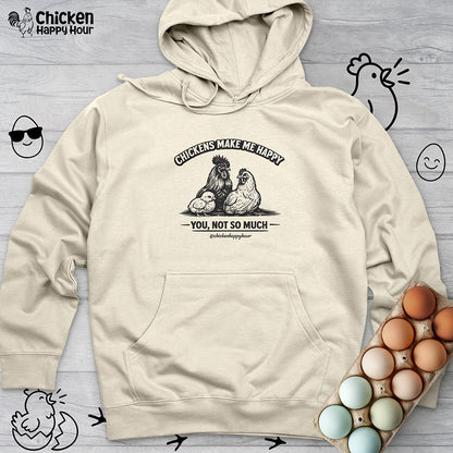 Chickens Make Me Happy Hooded Sweatshirt