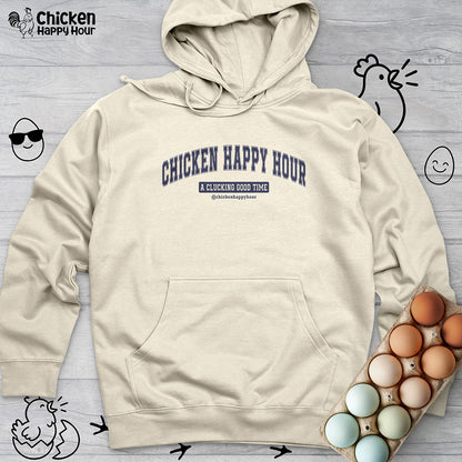Chicken Happy Hour A Clucking Good Time Hooded Sweatshirt