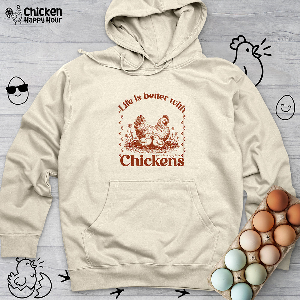 Life Is Better With Chicken Hooded Sweatshirt