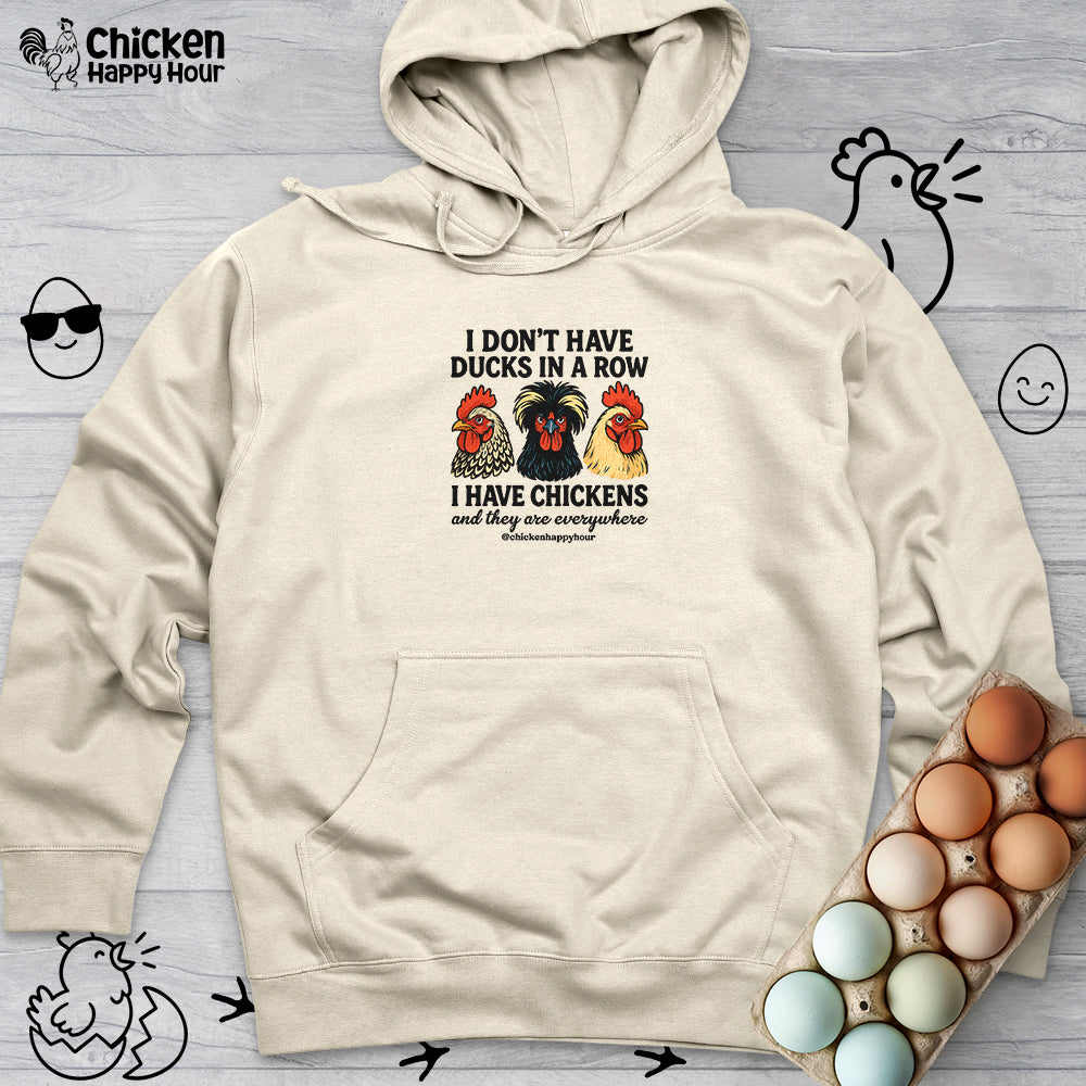 I Don't Have Ducks In A Row Hooded Sweatshirt