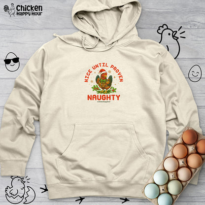 Nice Until Proven Naughty Hooded Sweatshirt