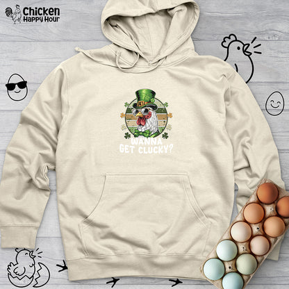 Wanna Get Clucky Hooded Sweatshirt
