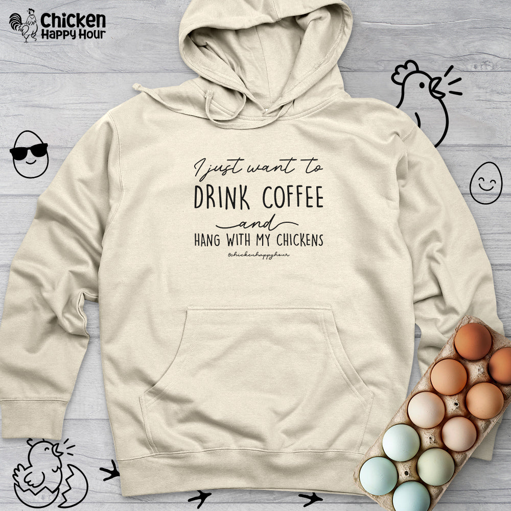 I Just Want to Drink Coffee Hooded Sweatshirt