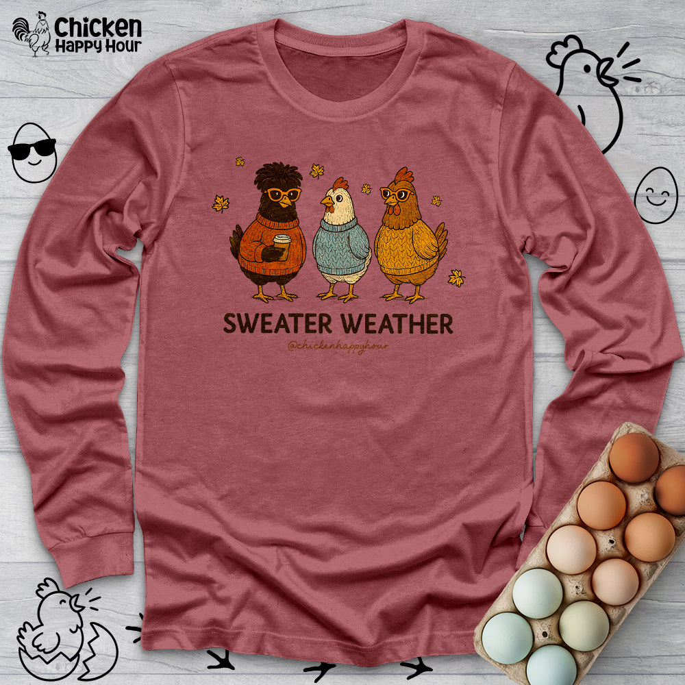 Sweater Weather Long Sleeve