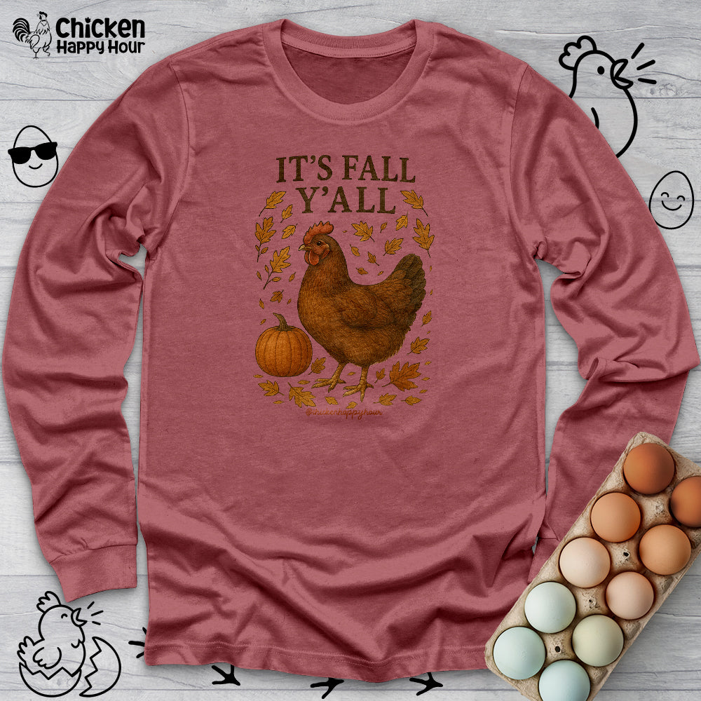 It's Fall Y'all Long Sleeve