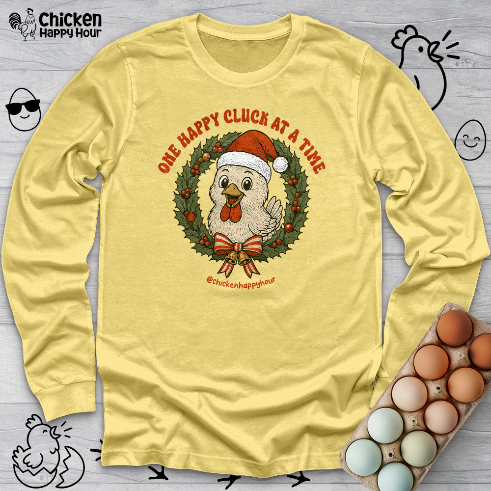 One Happy Cluck at a Time Long Sleeve