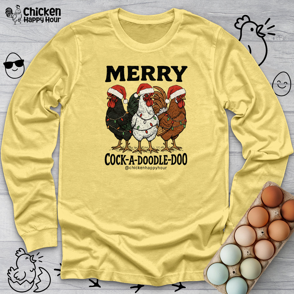 Merry Cock a Doodle Doo Long Sleeve