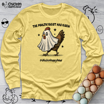 The Poultrygeist Has Risen Long Sleeve
